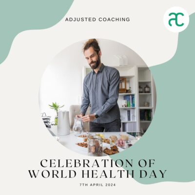 Celebrating World Health Day at Adjusted Coaching
